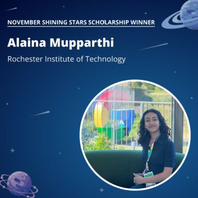 Alaina Mupparthi - November Shining Stars Winner, Rochester Institute of Technology