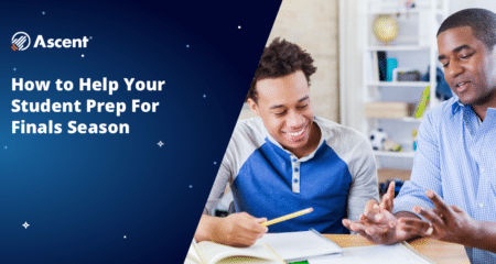 How to Help Your Student With Finals | Ascent Funding